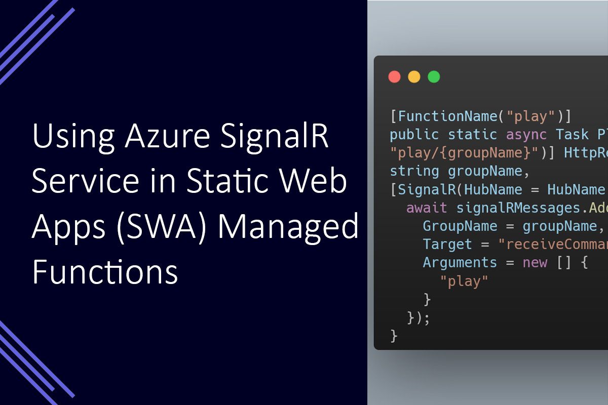 Using Azure SignalR Service in Static Web Apps (SWA) Managed Functions