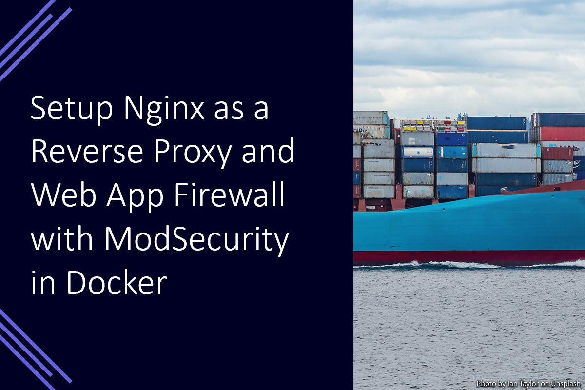 Setup Nginx as a Reverse Proxy and WAF with ModSecurity in Docker