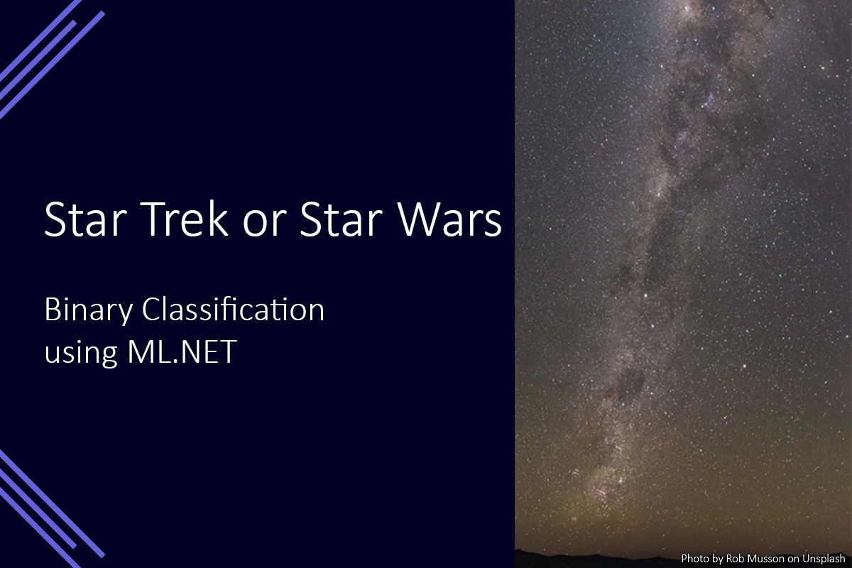 Star Trek or Star Wars – Binary Classification using ML.NET