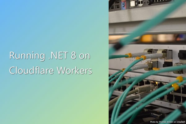 Running .NET 8 on Cloudflare Workers